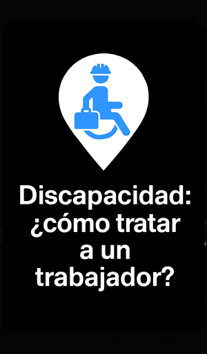 ¿Cómo tratar en el trabajo a una persona con discapacidad física?
